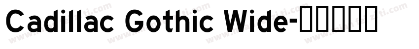 Cadillac Gothic Wide字体转换